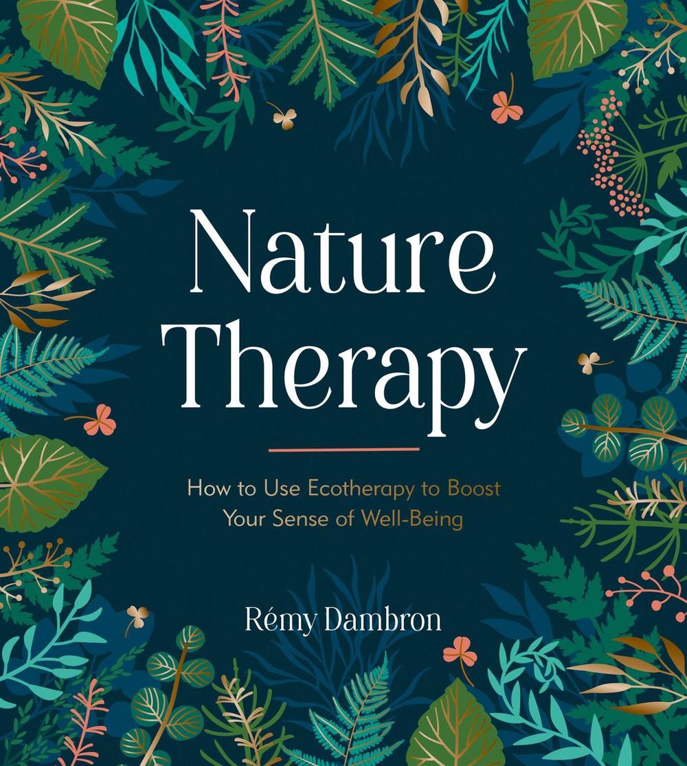 Nature Therapy by Rémy Dambron - ISBN: 9781837991488