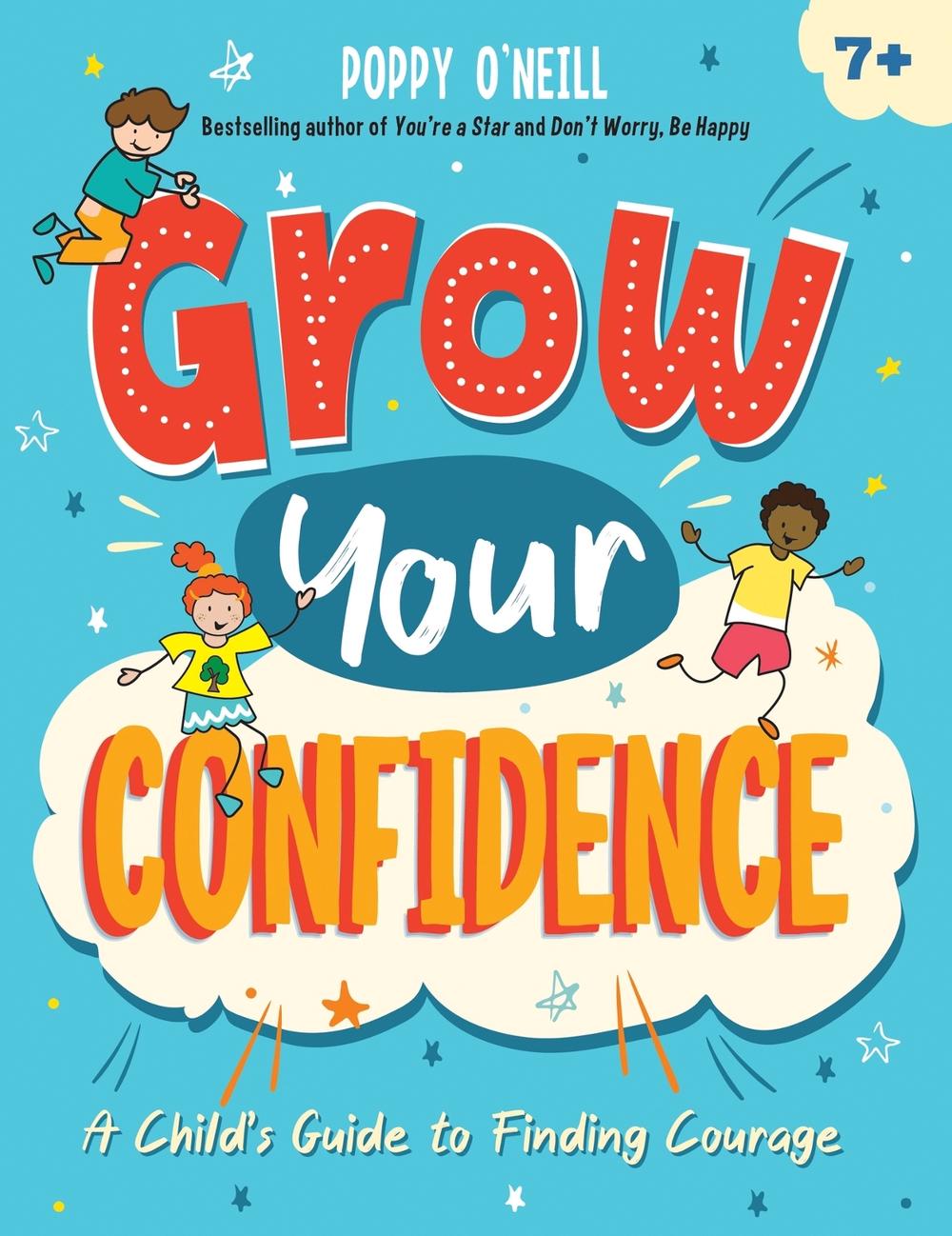 Grow Your Confidence by Poppy O'Neill - ISBN: 9781837991716