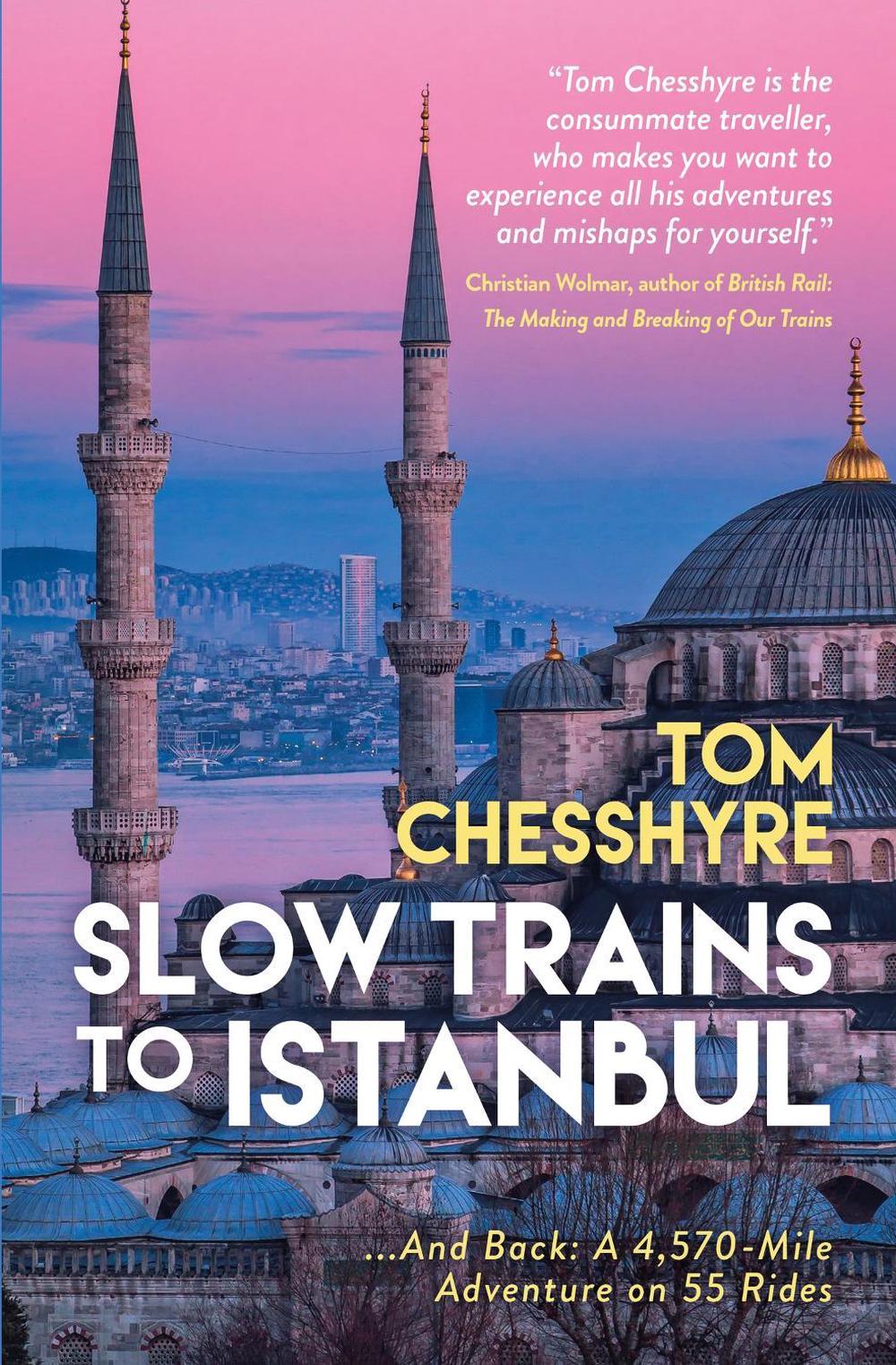 Slow Trains to Istanbul, 9781837992737