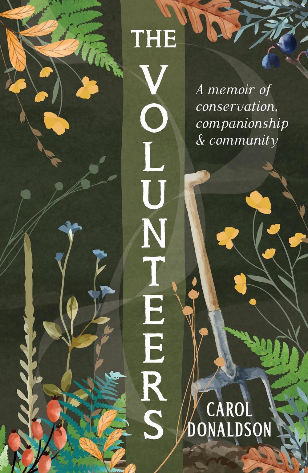 The Volunteers by Carol Donaldson - ISBN: 9781837993277