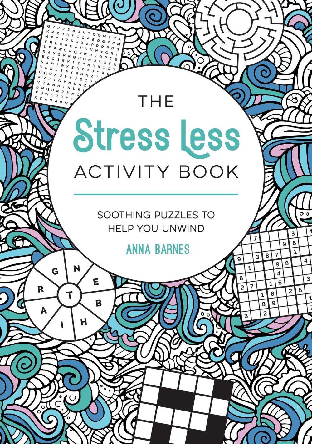 The Stress Less Activity Book, 9781837993390