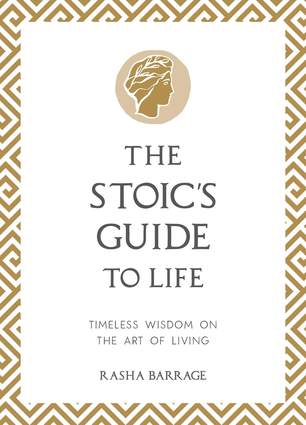 The Stoic's Guide to Life by Rasha Barrage - ISBN: 9781837993604