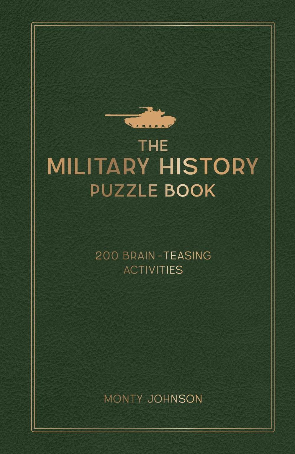 The Military History Puzzle Book by Monty Johnson - ISBN: 9781837993703