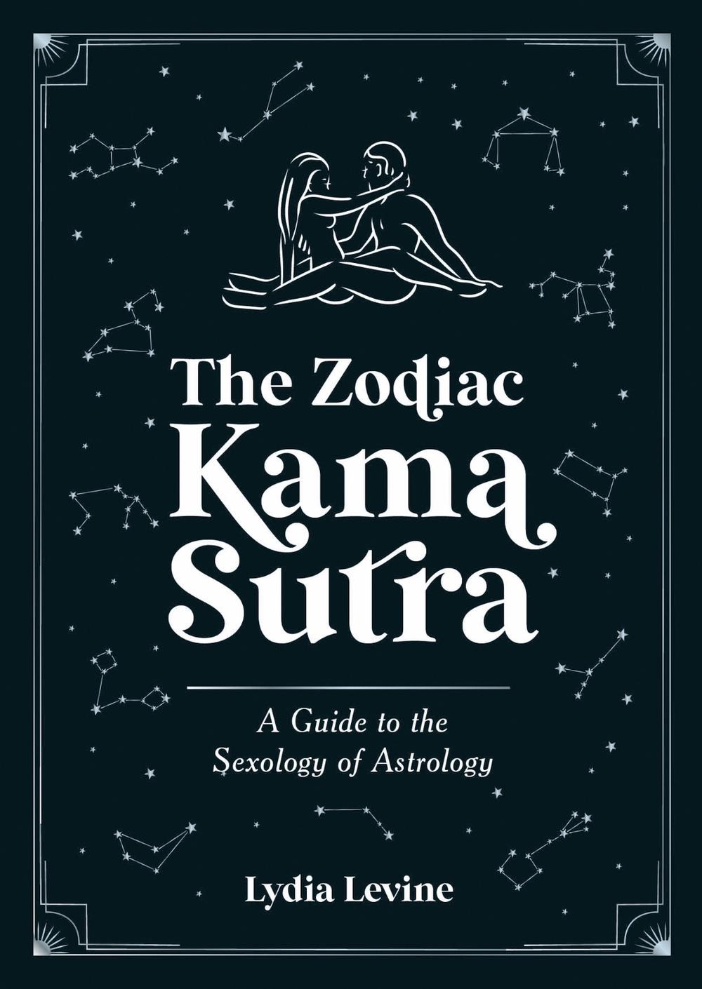 The Zodiac Kama Sutra by Lydia Levine - ISBN: 9781837993826