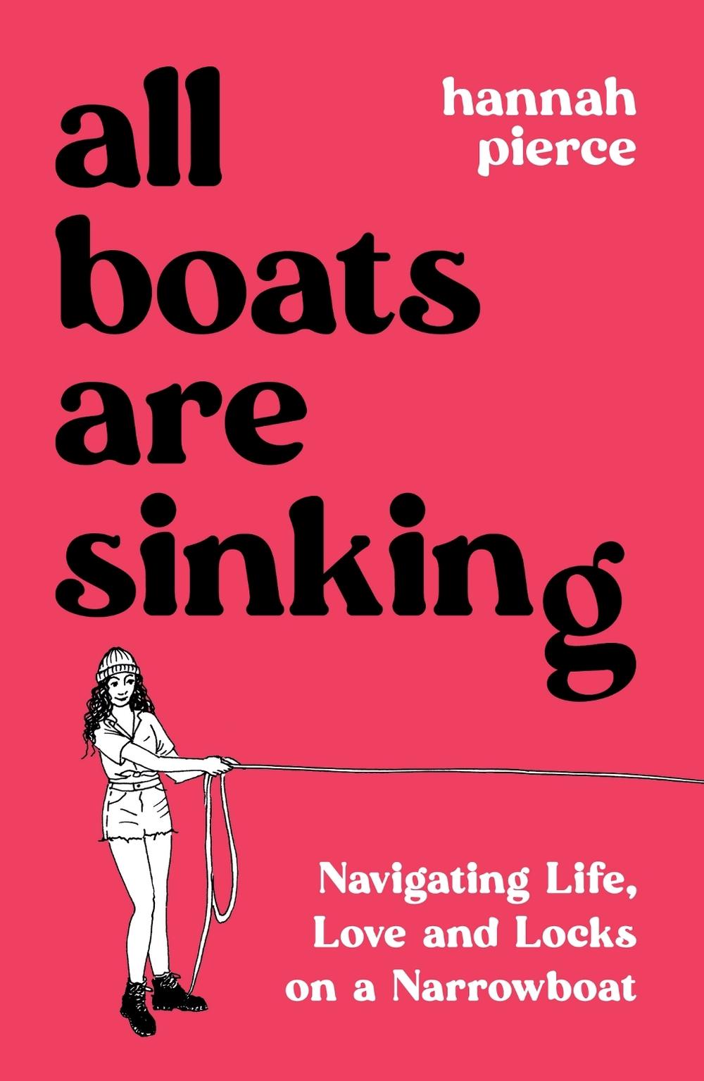 All Boats Are Sinking by Hannah Pierce - ISBN: 9781837994014