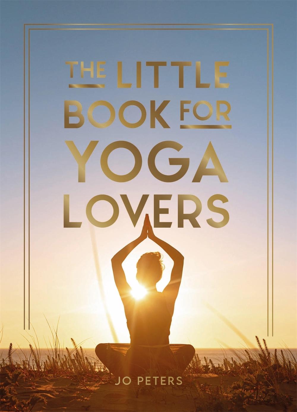 The Little Book for Yoga Lovers, 9781837994106