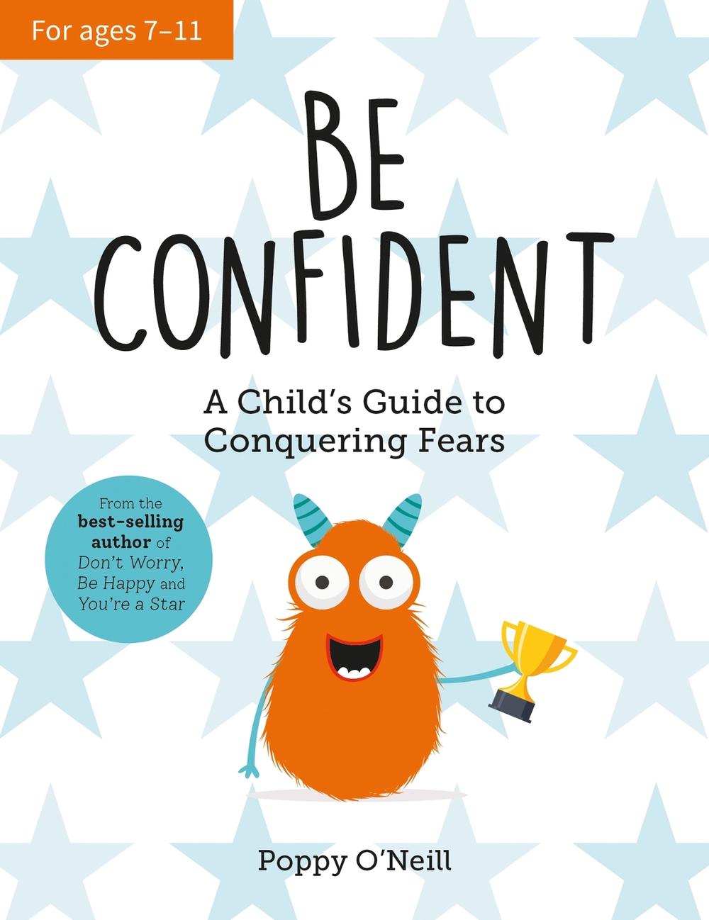 Be Confident by Poppy O'Neill - ISBN: 9781837994557