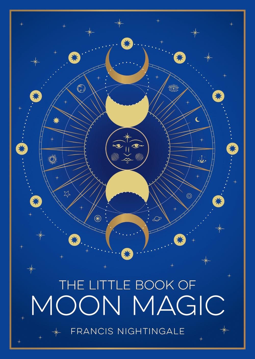 The Little Book of Moon Magic by Francis Nightingale - ISBN: 9781837995202