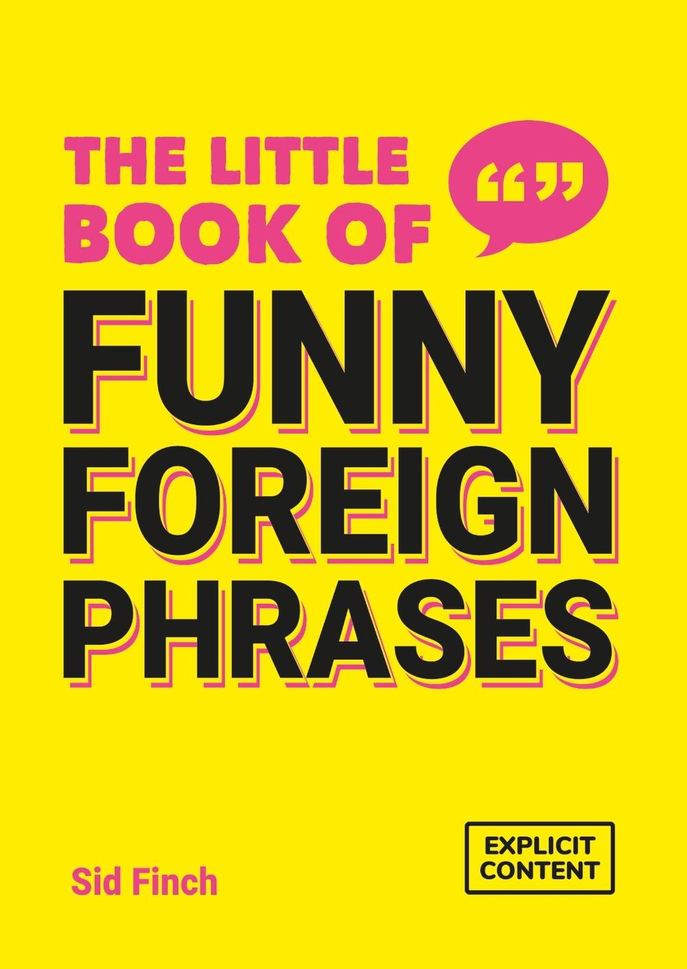 The Little Book of Funny Foreign Phrases, 9781837995493