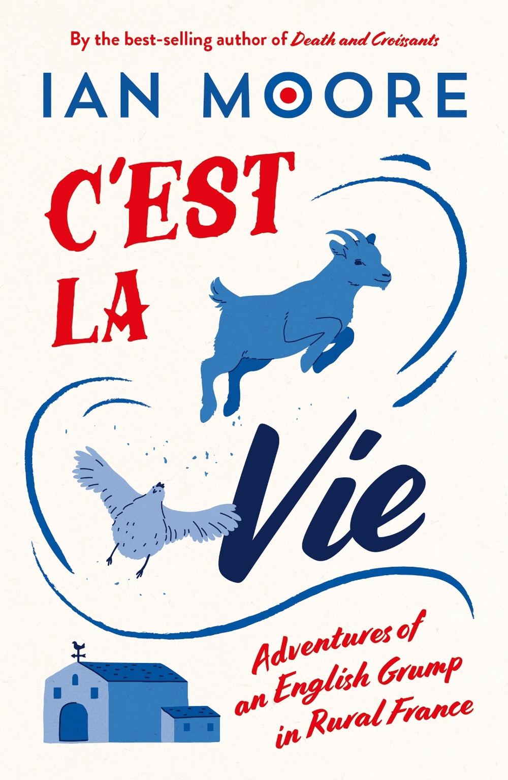 C'est la Vie by Ian Moore - ISBN: 9781837996131