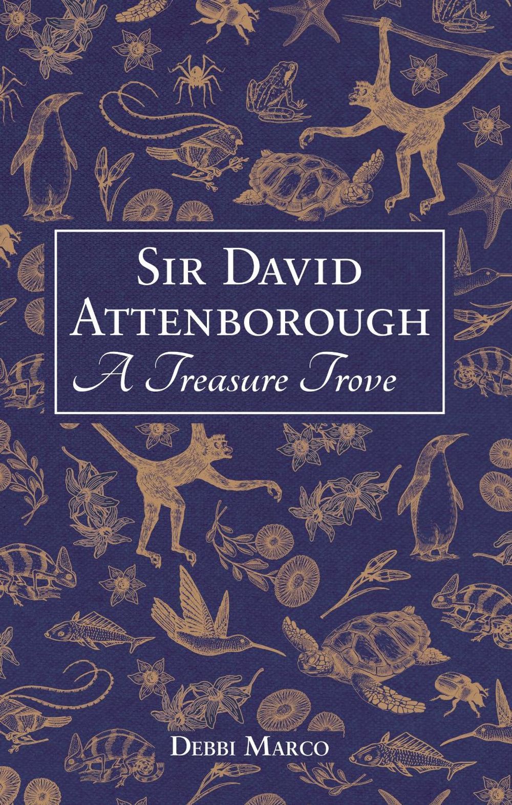Sir David Attenborough: A Treasure Trove by Debbi Marco - ISBN: 9781837996476