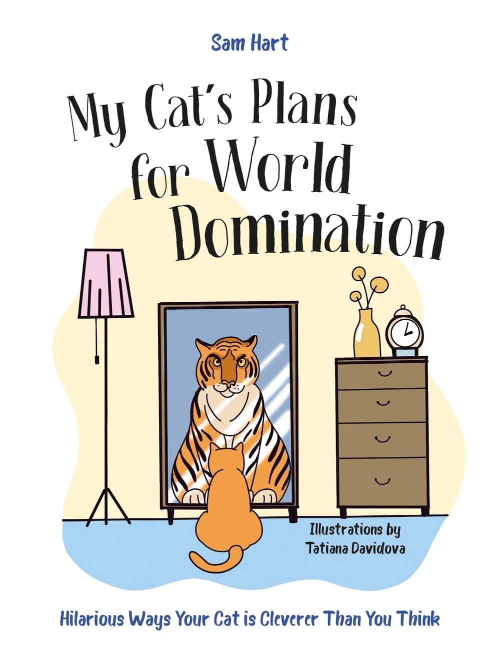 My Cat's Plans for World Domination by Sam Hart - ISBN: 9781837996490