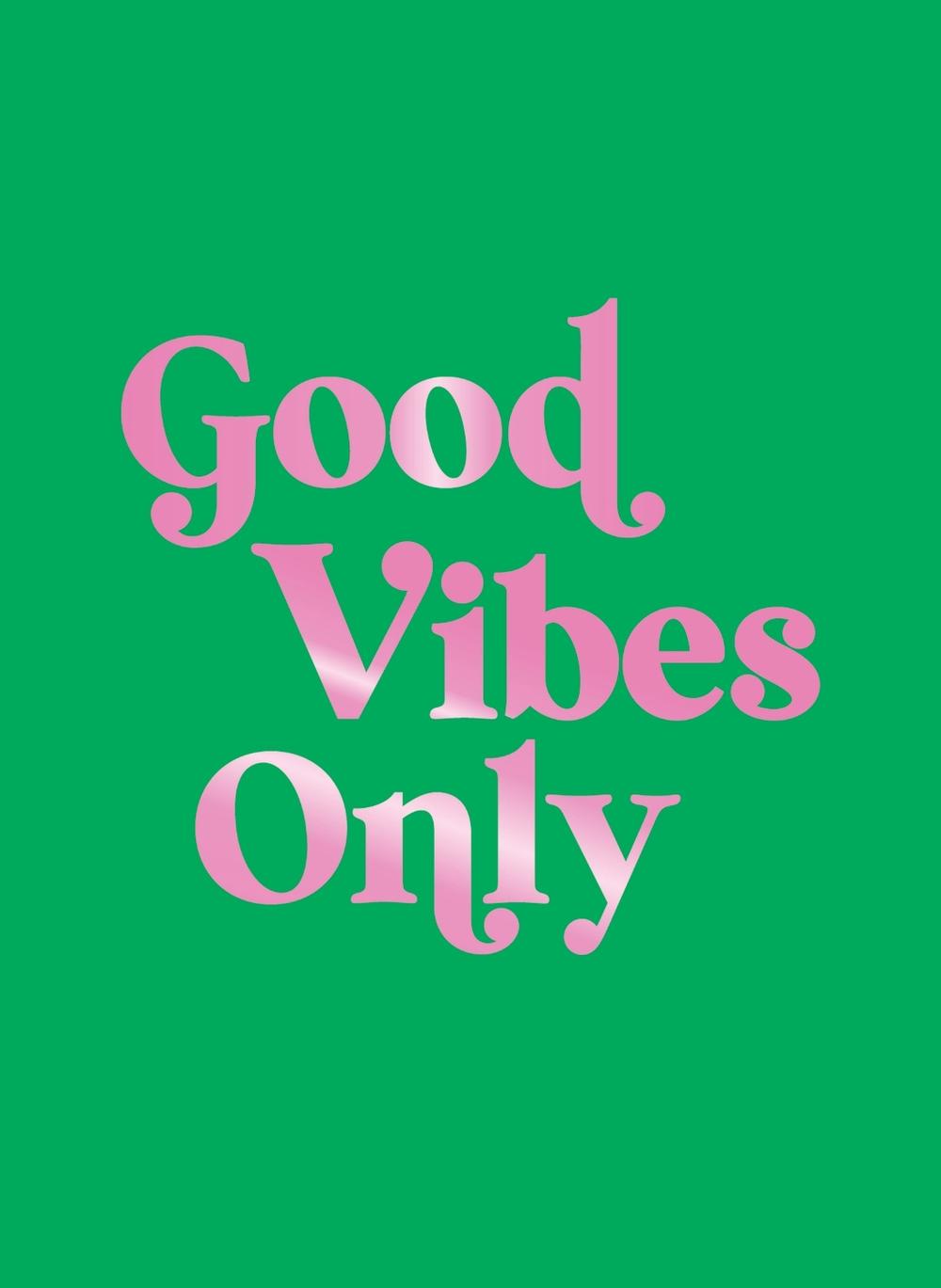 Good Vibes Only, 9781837996582