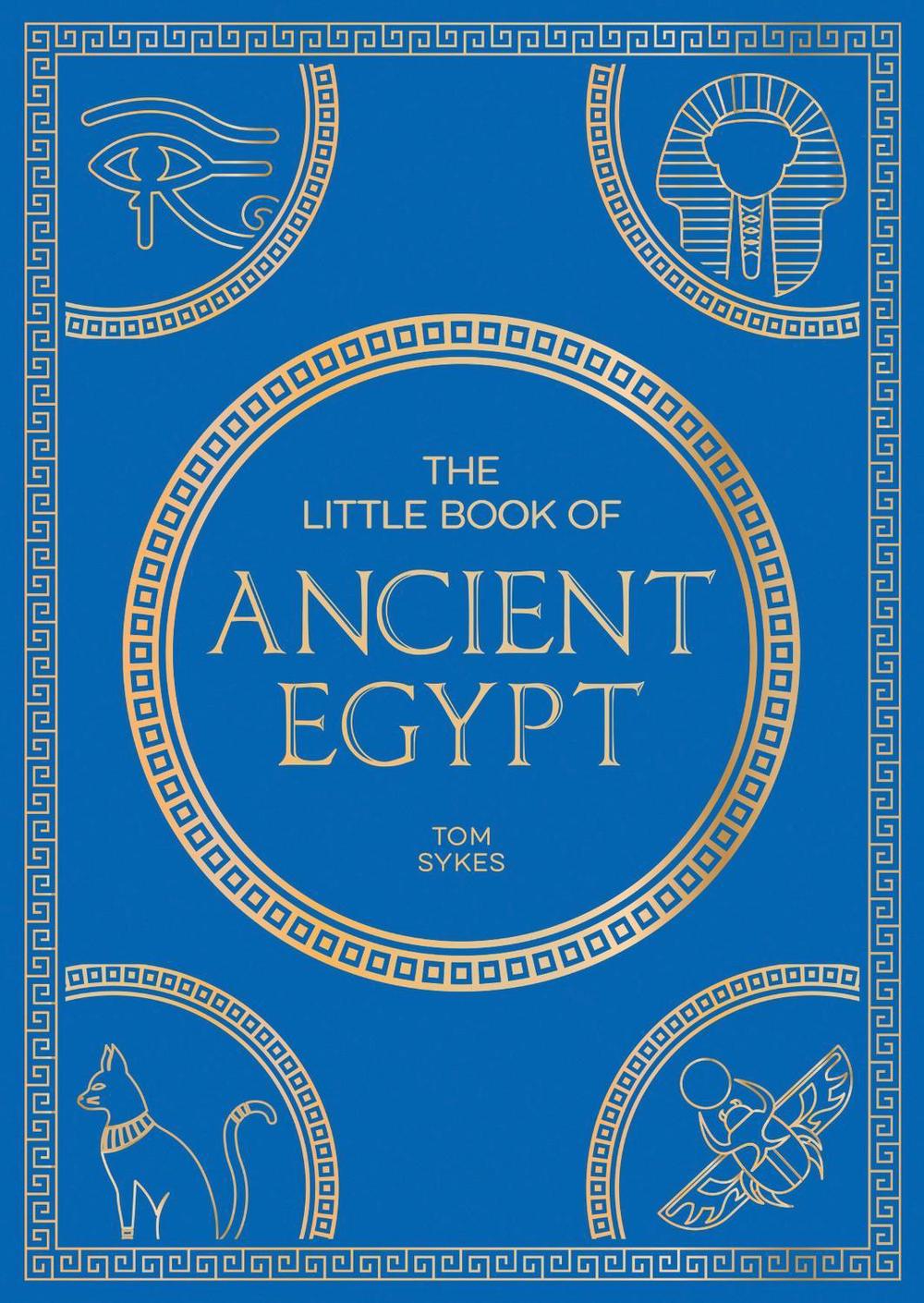 The Little Book of Ancient Egypt, 9781837996919