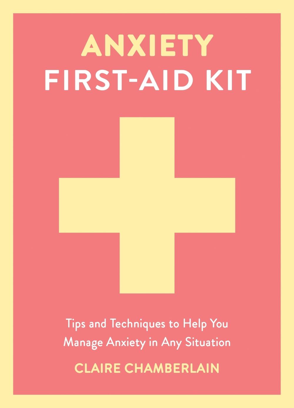 Anxiety First-Aid Kit, 9781837997534