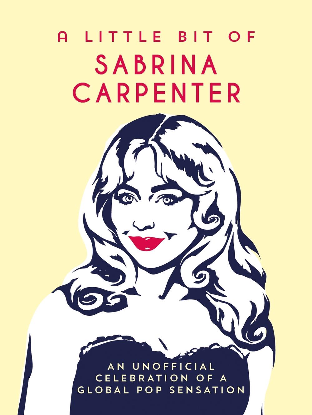A Little Bit of Sabrina Carpenter by Summersdale Publishers - ISBN: 9781837998838