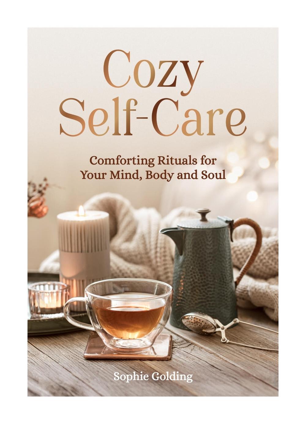 Cozy Self-Care by Sophie Golding - ISBN: 9781837999576