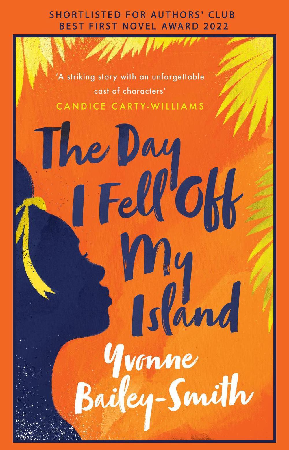 The Day I Fell Off My Island by Yvonne Bailey-Smith - ISBN: 9781838386016