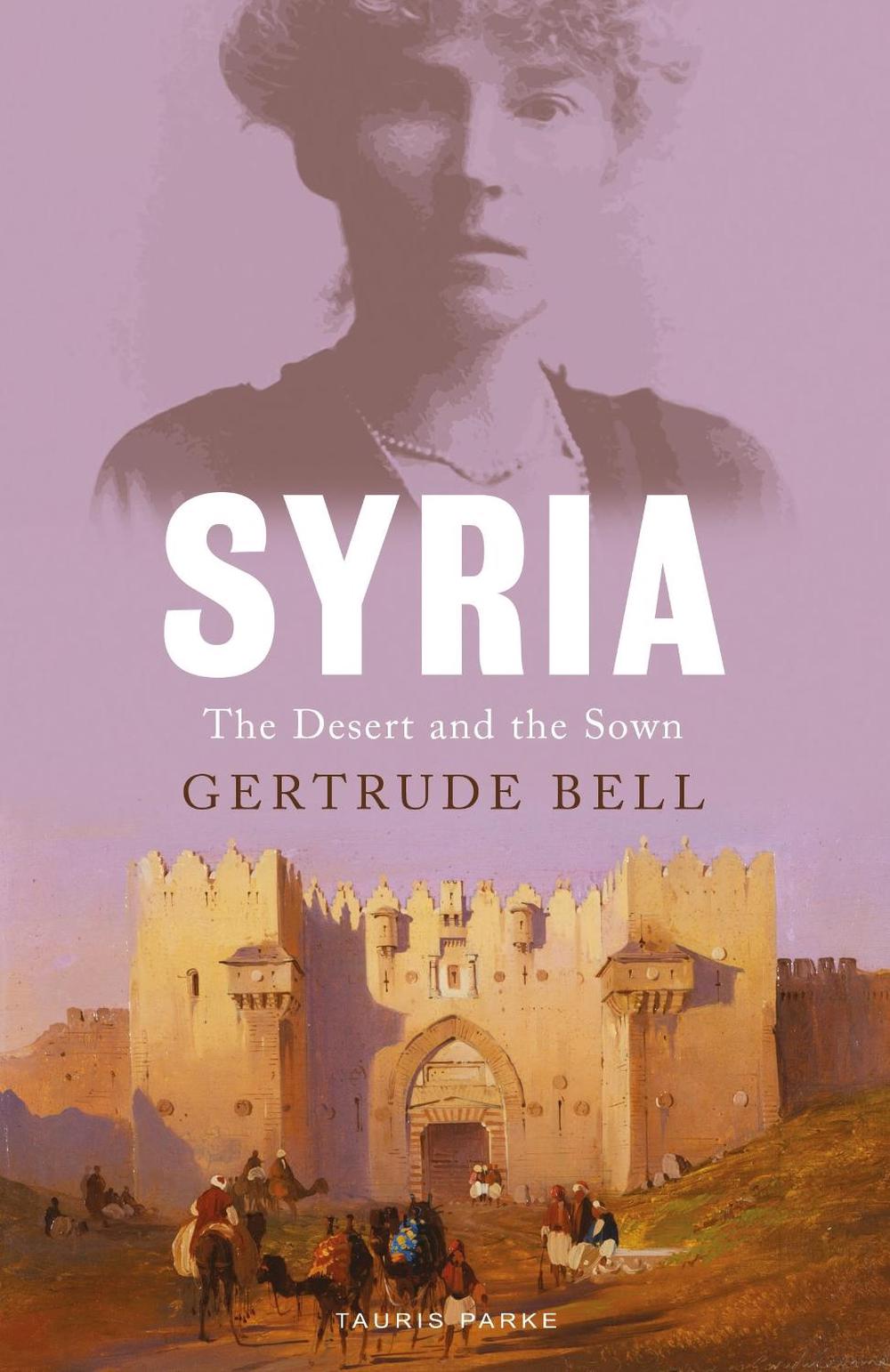 Syria by Gertrude Bell - ISBN: 9781838602307