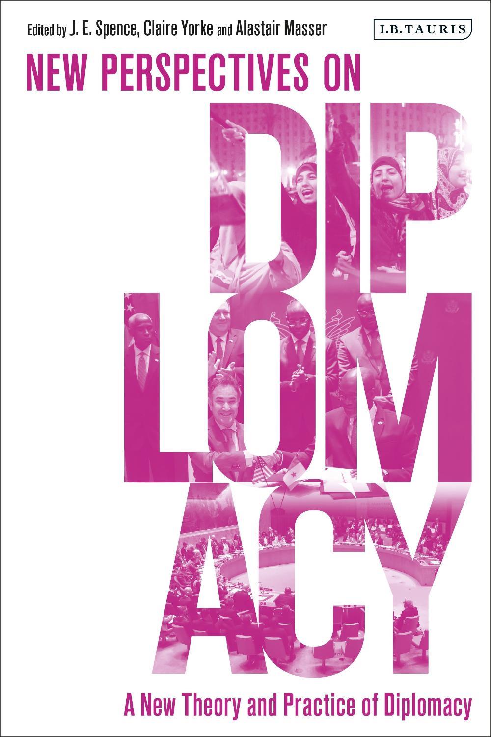 A New Theory and Practice of Diplomacy by Jack Spence - ISBN: 9781838604561