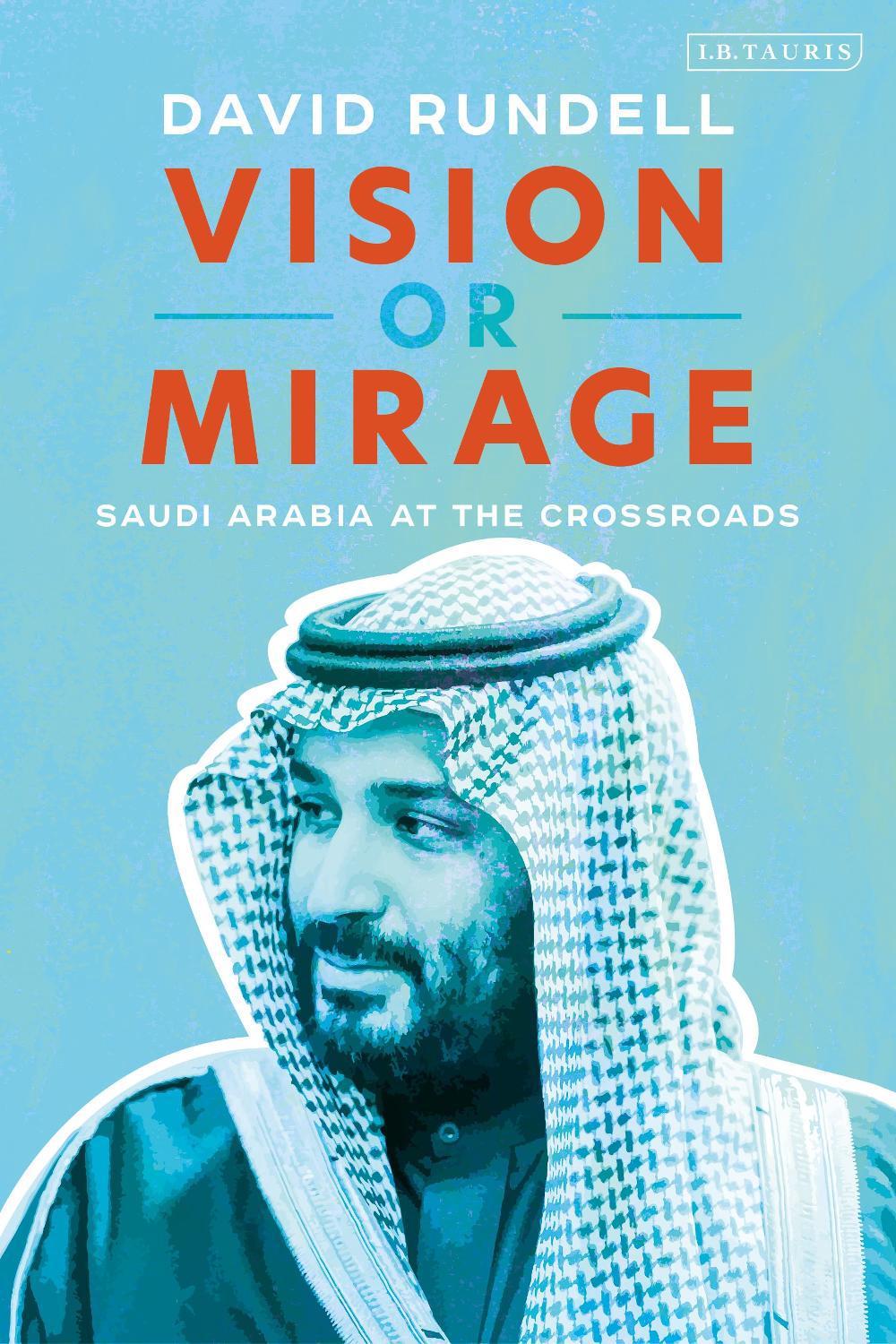 Vision or Mirage by David Rundell - ISBN: 9781838605919
