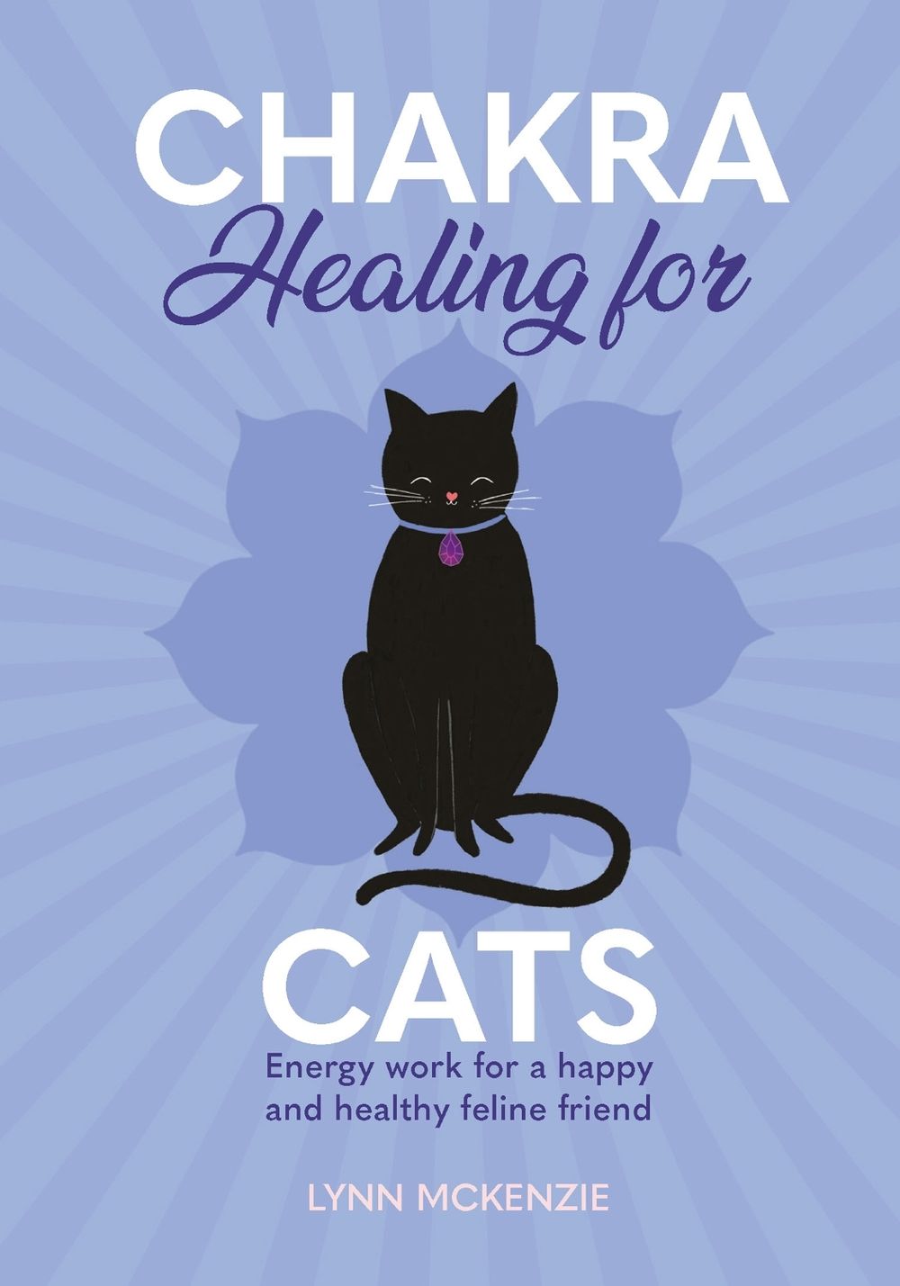 Chakra Healing for Cats by Lynn McKenzie - ISBN: 9781838610883