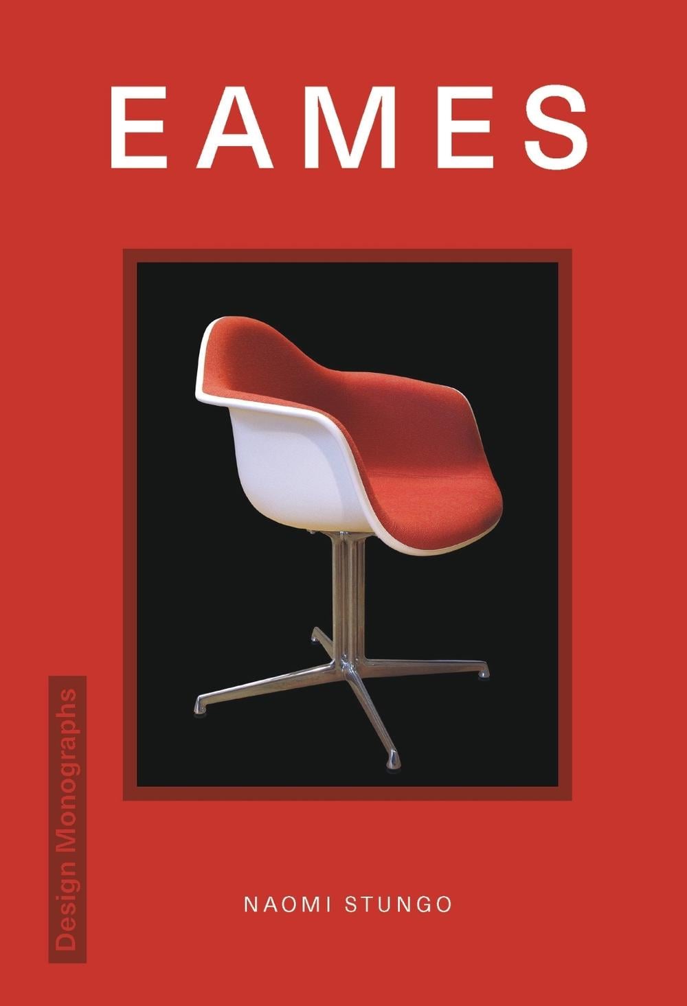 Design Monograph: Eames by Naomi Stungo - ISBN: 9781838611156