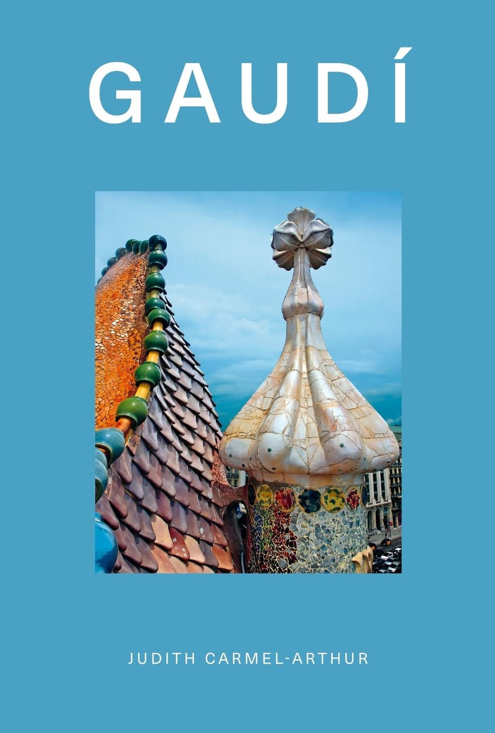Design Monograph: Gaudí by Judith Carmel-Arthur - ISBN: 9781838611163
