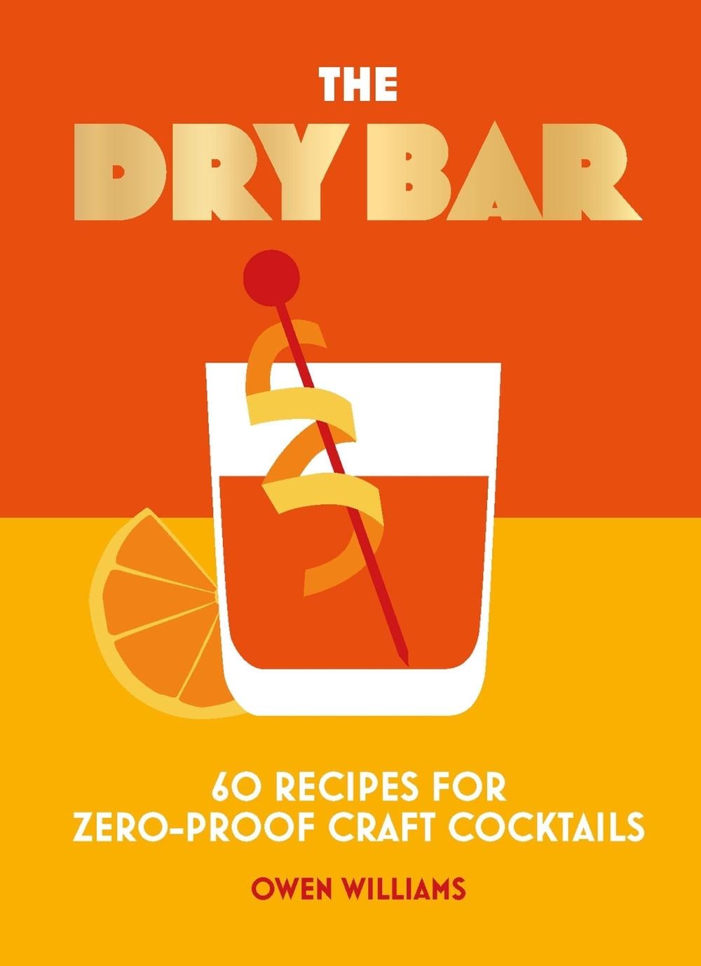 The Dry Bar by Owen Williams - ISBN: 9781838612092