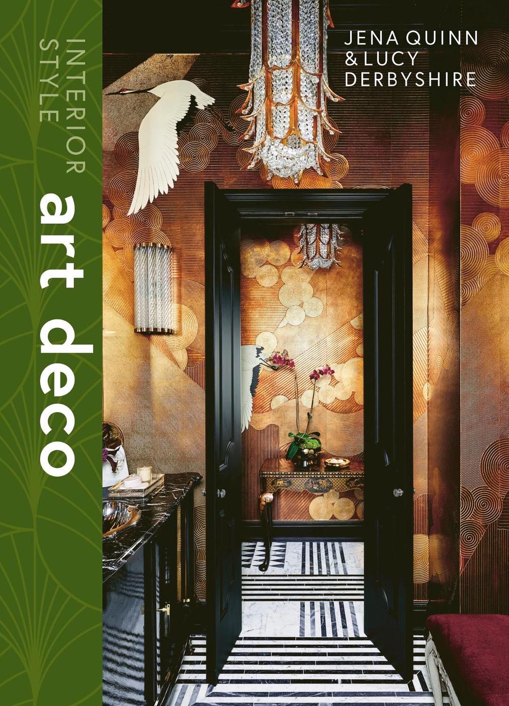 Interior Style: Art Deco by Lucy Derbyshire - ISBN: 9781838612146