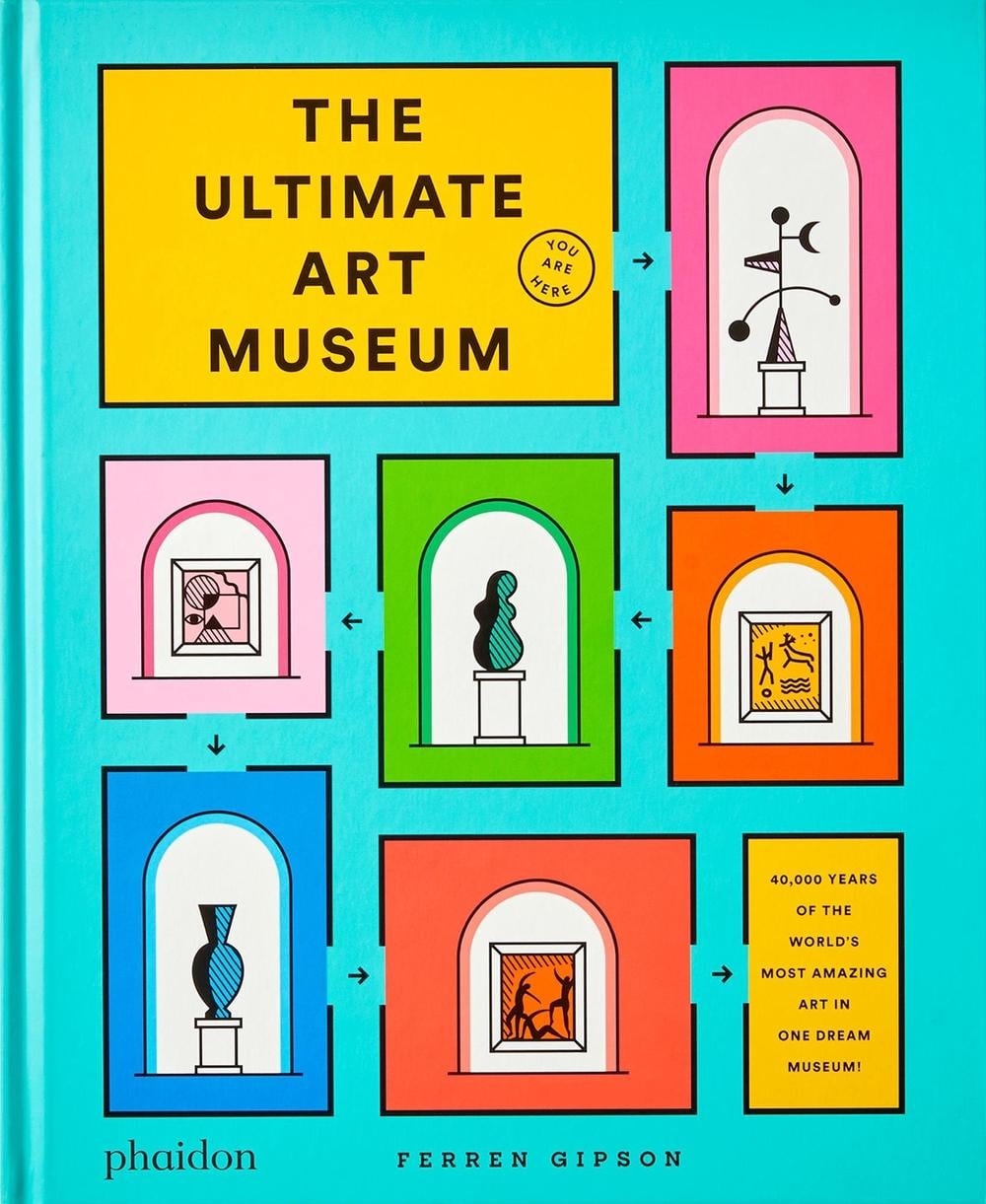 The Ultimate Art Museum by Ferren Gipson - ISBN: 9781838662967