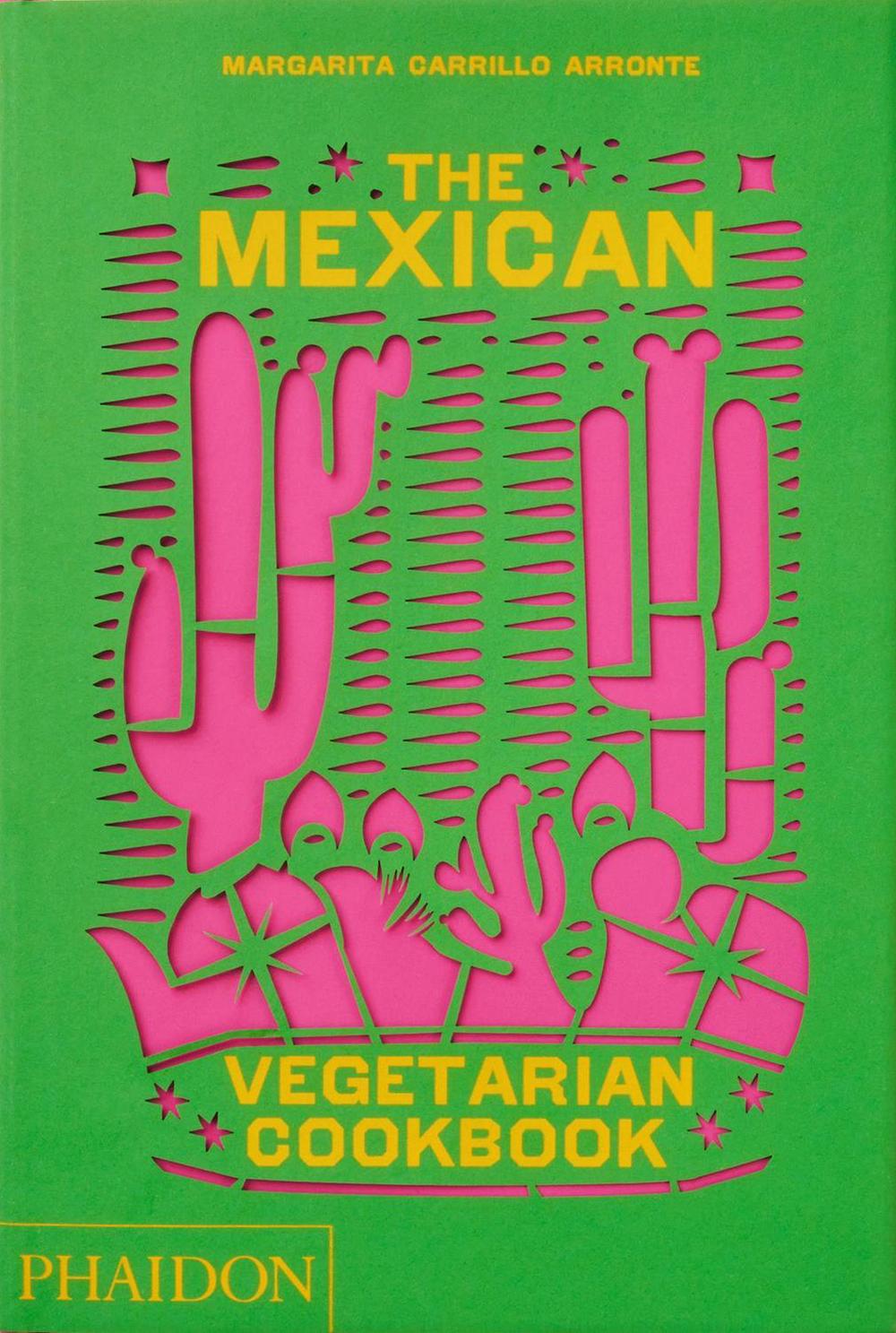 The Mexican Vegetarian Cookbook, 9781838665265