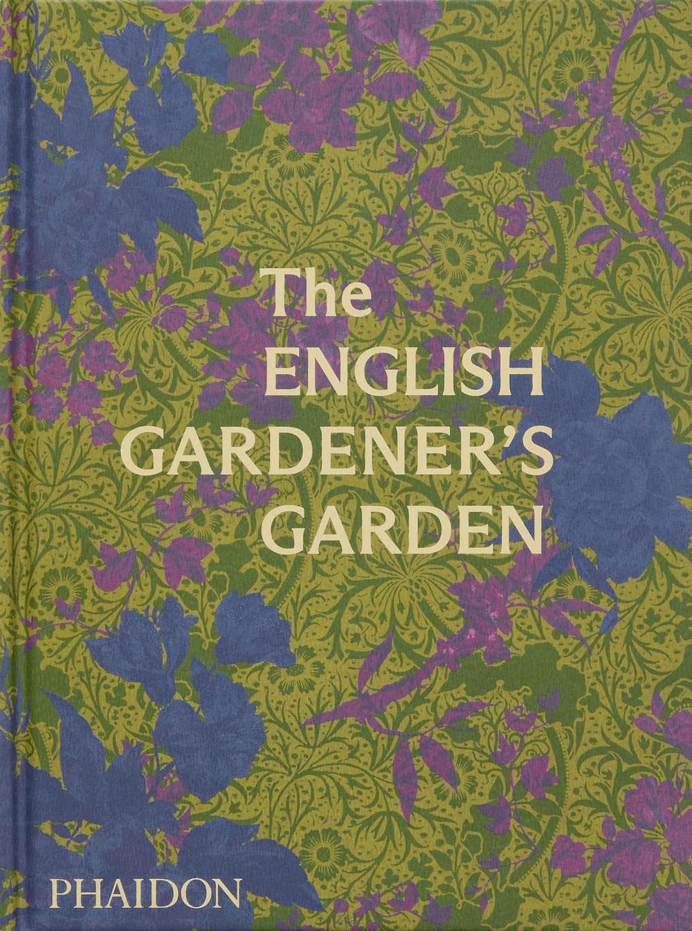 The English Gardener's Garden, 9781838666347