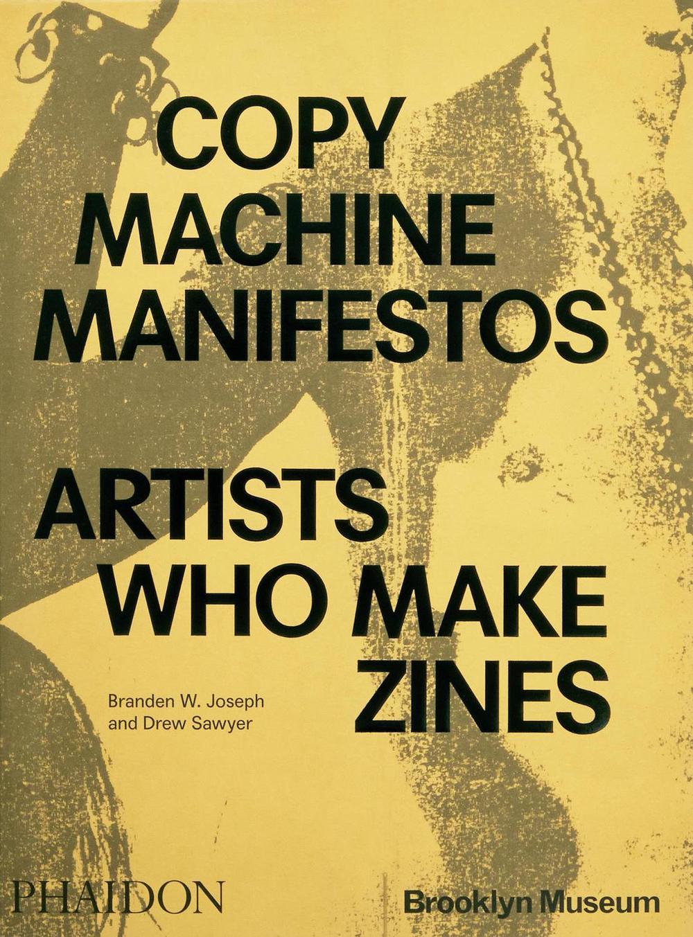 Copy Machine Manifestos by Branden W. Joseph - ISBN: 9781838667085