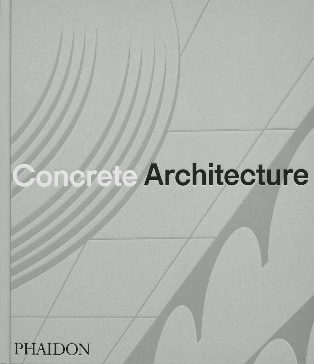 Concrete Architecture by Phaidon Editors - ISBN: 9781838667115