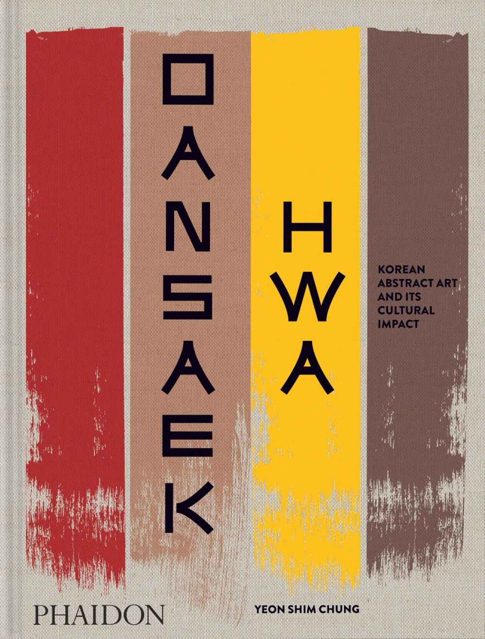 Dansaekhwa by Yeon Shim Chung - ISBN: 9781838668518