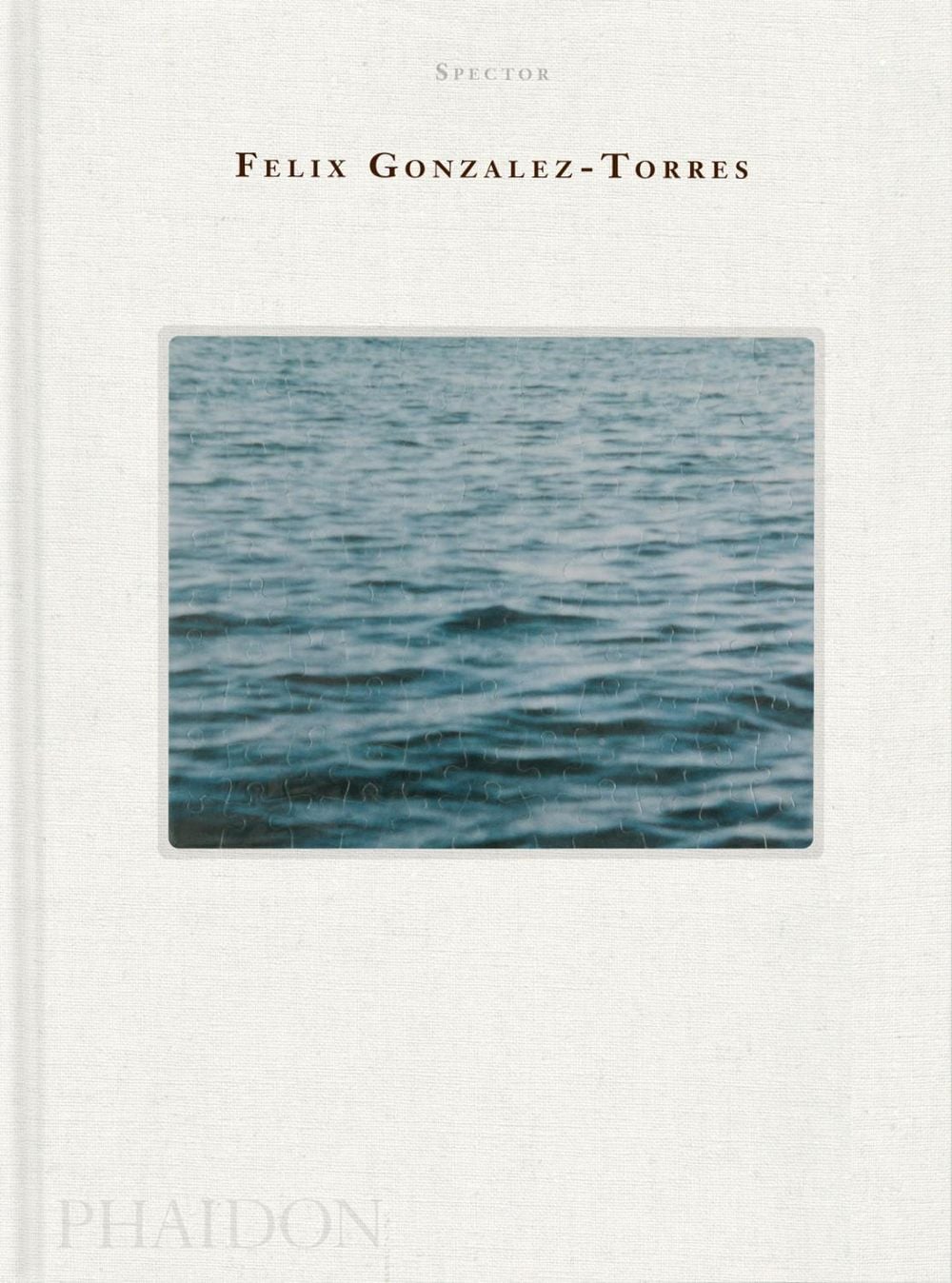 Felix Gonzalez-Torres by Nancy Spector - ISBN: 9781838669065