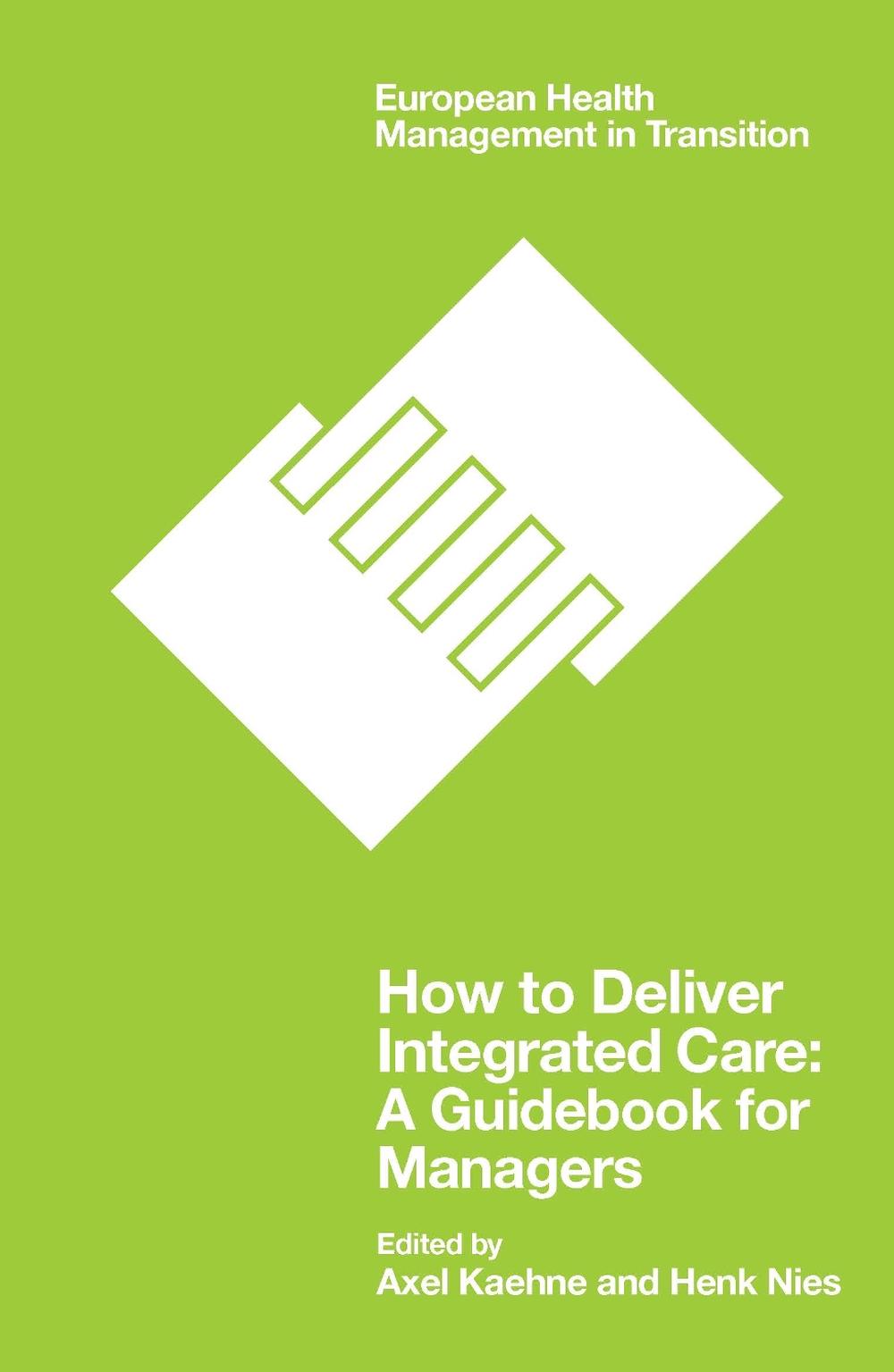 How to Deliver Integrated Care, 9781838675301