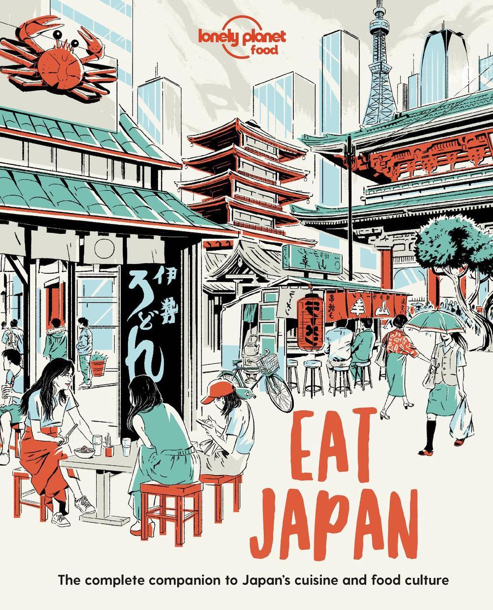 Lonely Planet Eat Japan, 9781838690519