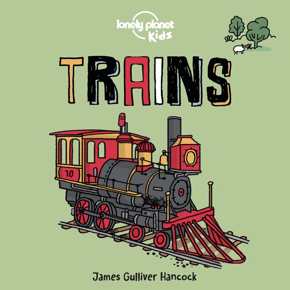 Lonely Planet Kids Trains, 9781838690564