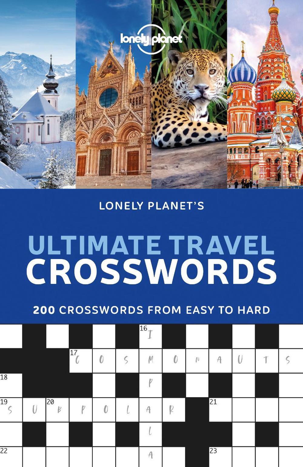 Lonely Planet's Ultimate Travel Crosswords, 9781838691011