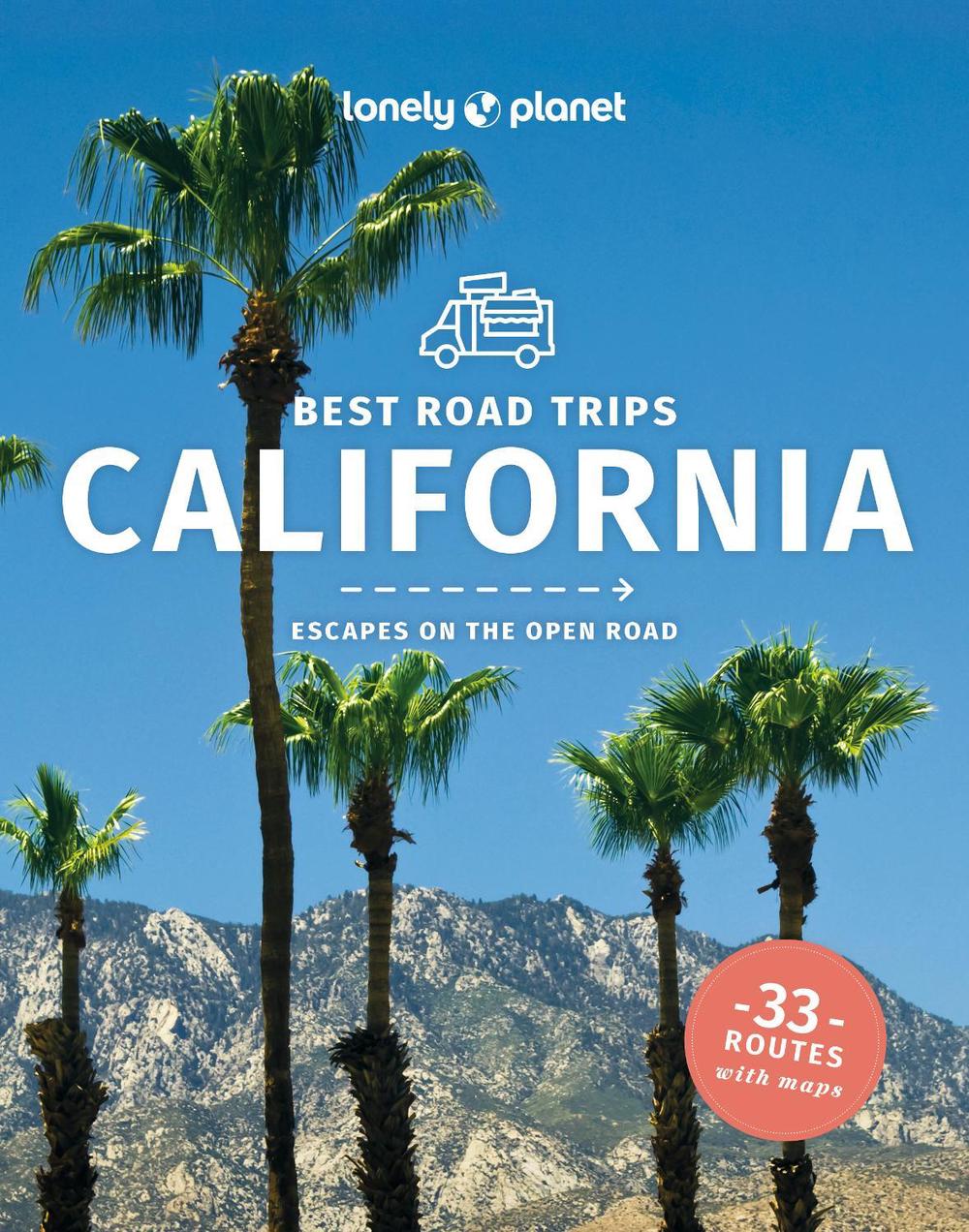 Lonely Planet Best Road Trips California, 9781838691615