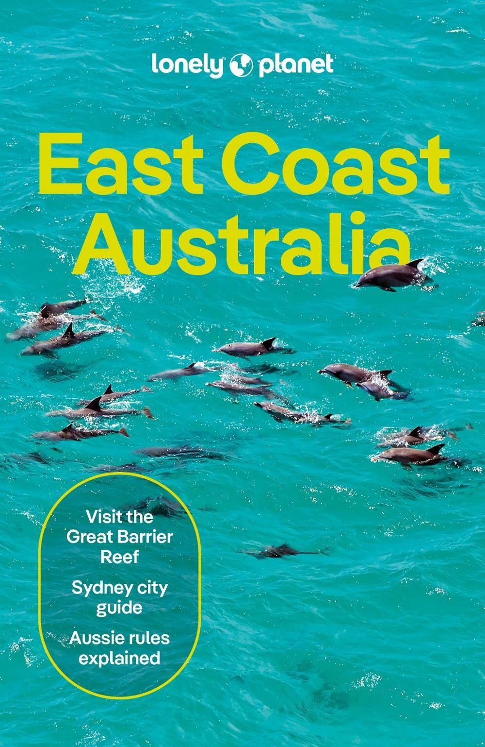 Lonely Planet East Coast Australia by Lonely Planet - ISBN: 9781838691950