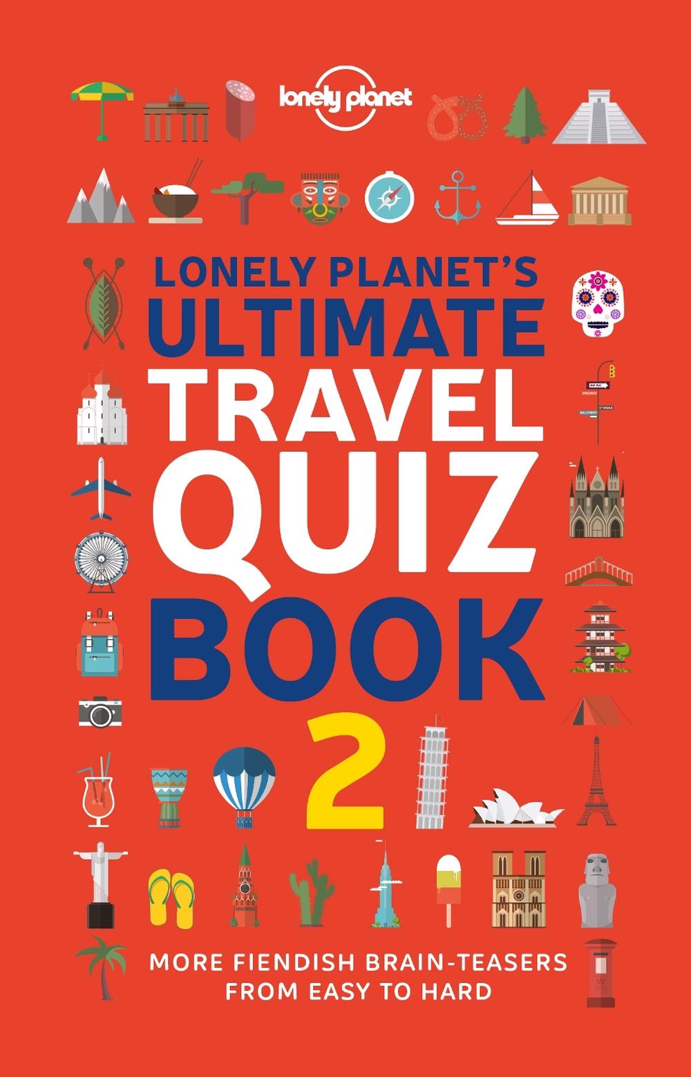 Lonely Planet's Ultimate Travel Quiz Book, 9781838695699