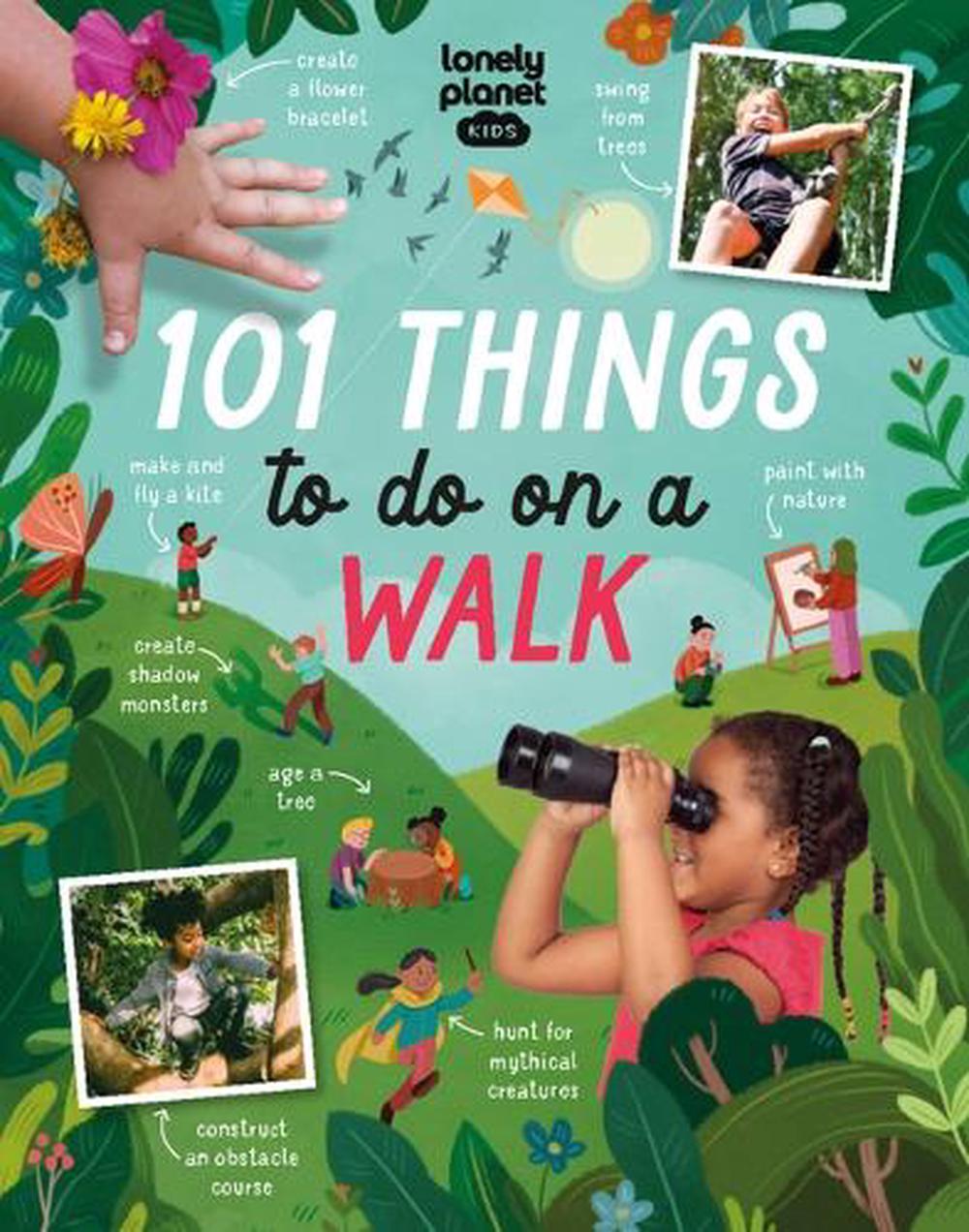 Lonely Planet Kids 101 Things to Do on a Walk, 9781838695989