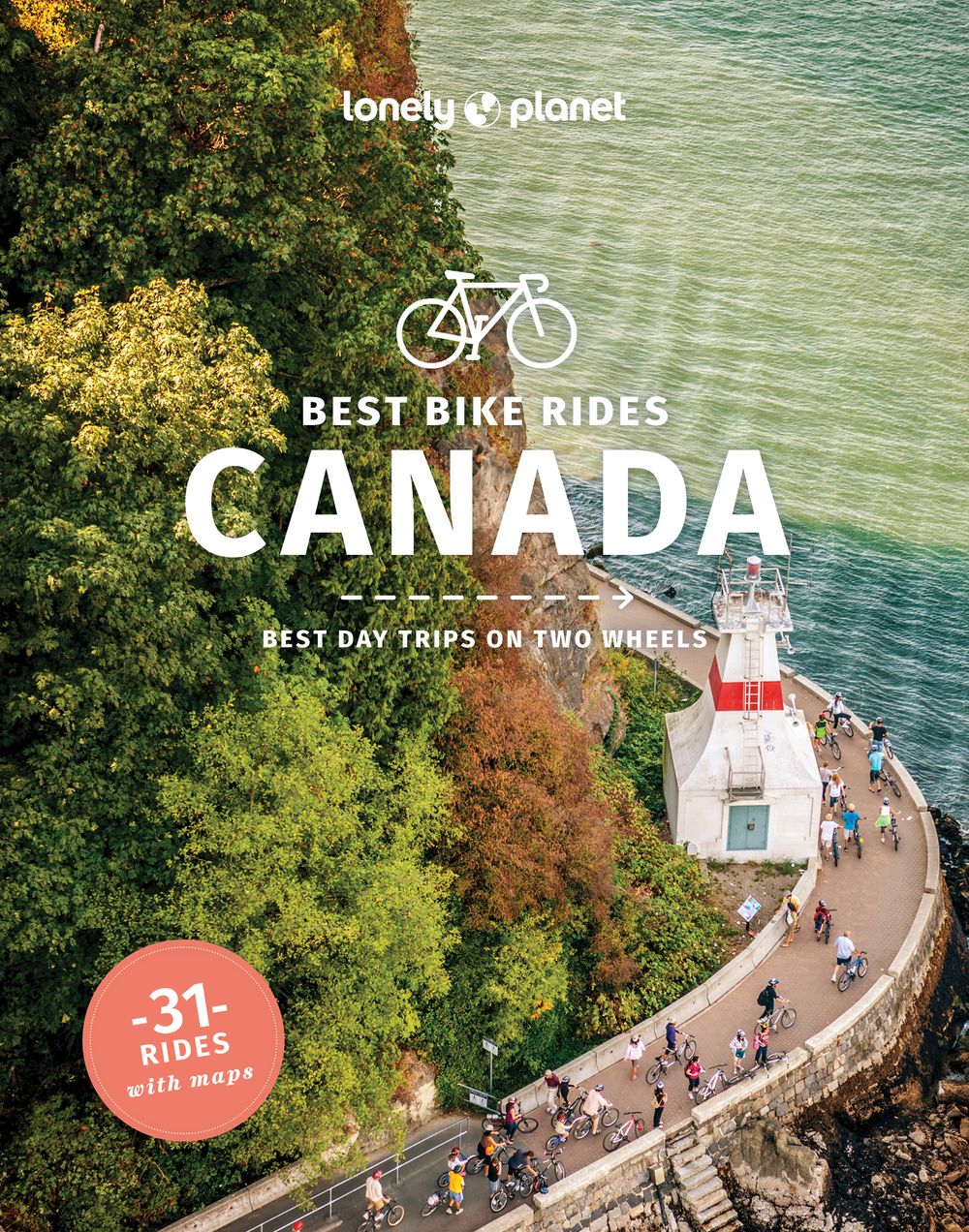 Lonely Planet Best Bike Rides Canada by Lonely Planet - ISBN: 9781838696917