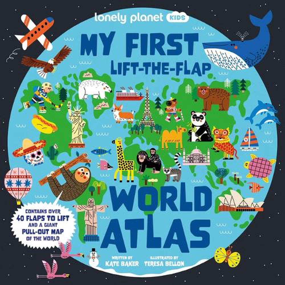 Lonely Planet Kids My First Lift-The-Flap World Atlas, 9781838699932