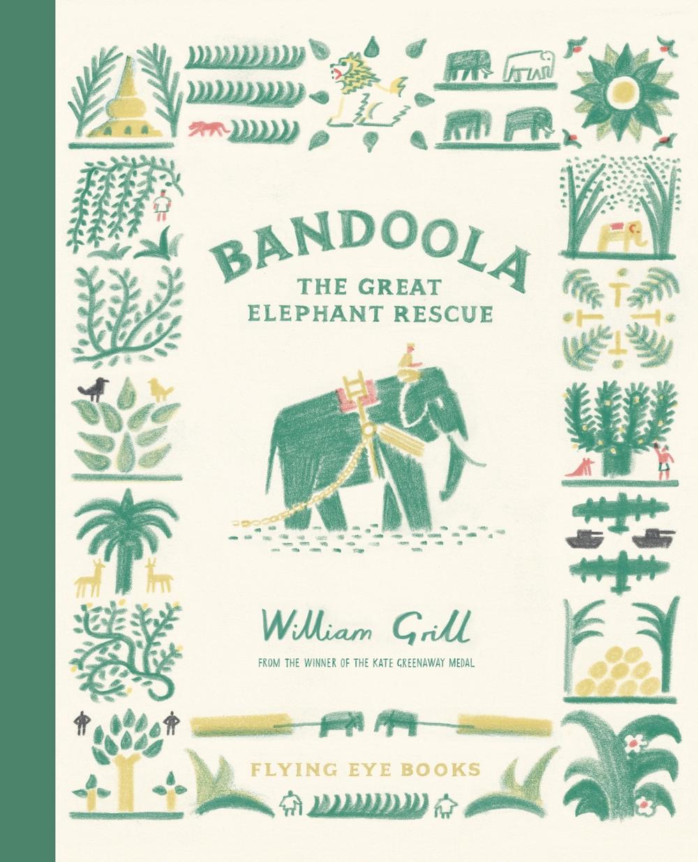 Bandoola: The Great Elephant Rescue, 9781838740238