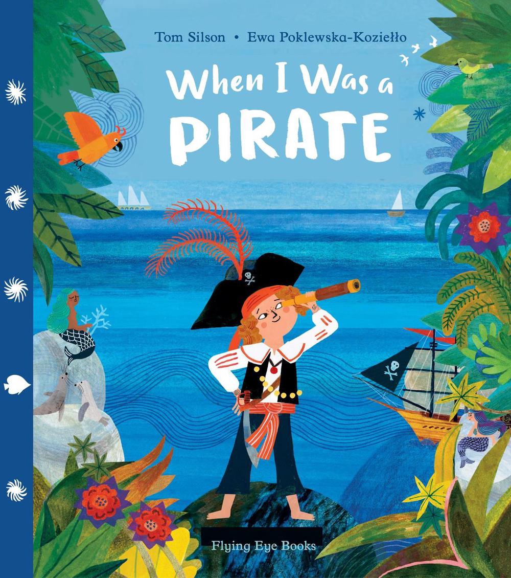 When I Was a Pirate, 9781838740498