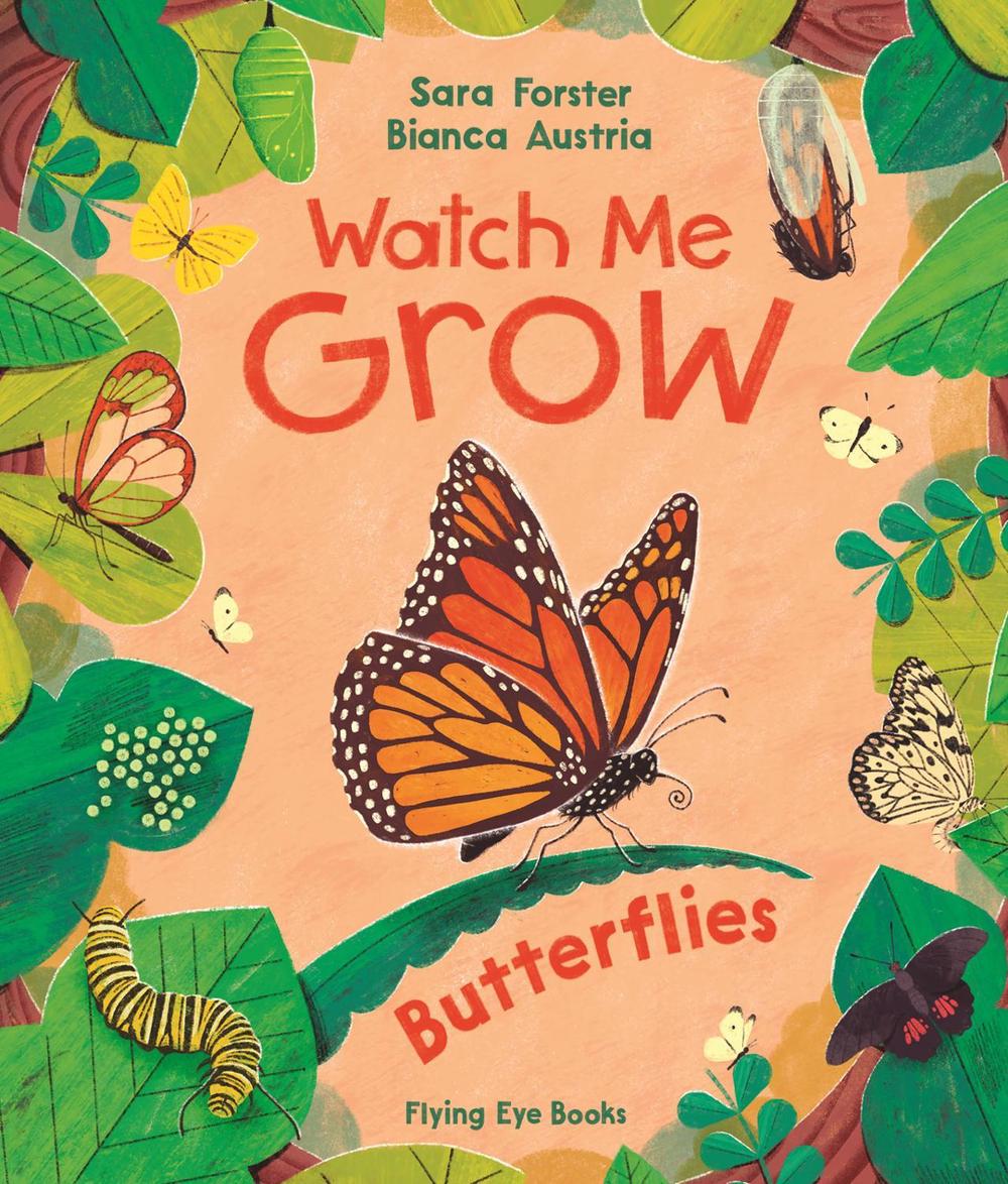 Watch Me Grow: Butterflies, 9781838741969